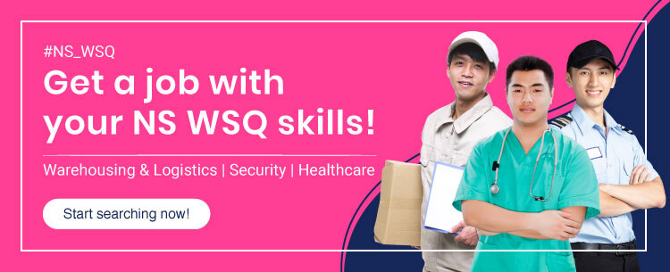 Jobs for NSMen - WSQ is now hiring on FastJobs!